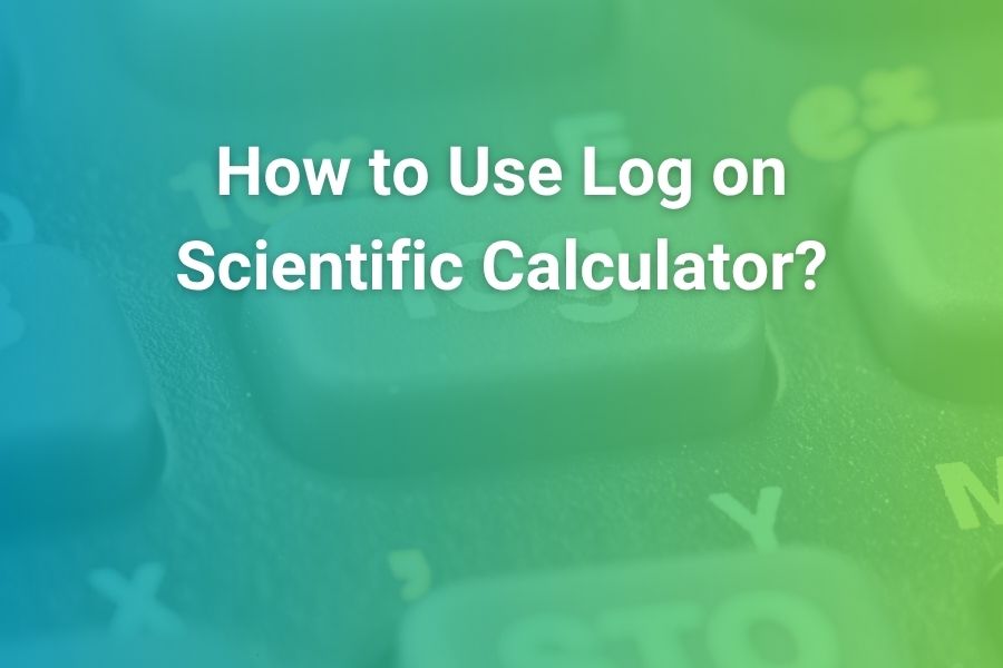 how to use log on scientific calculator