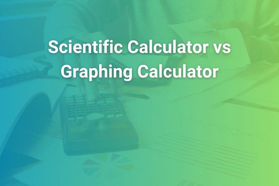  Scientific Calculator vs Graphing Calculator