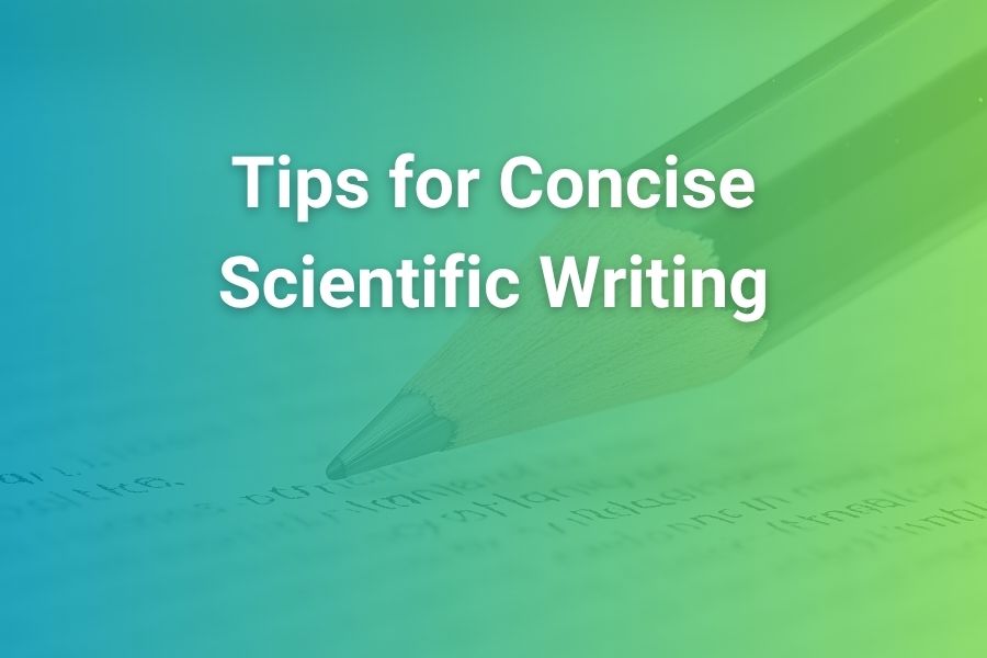 Tips for Concise Scientific Writing That Improve Clarity and Impact
